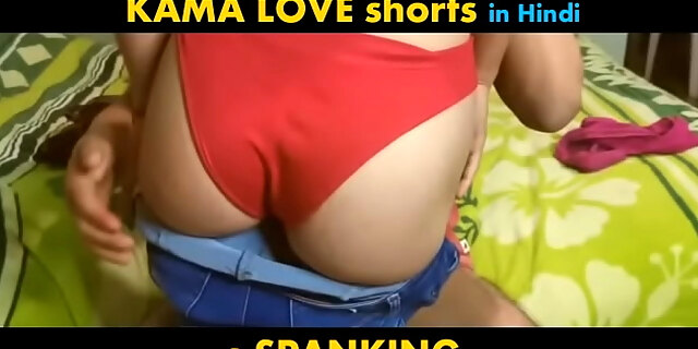ass,bdsm,desi,indian,kamasutra,premature ejaculation,shorts,slapped,slapping